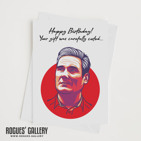 Keir Starmer  - Carefully Costed Birthday Card