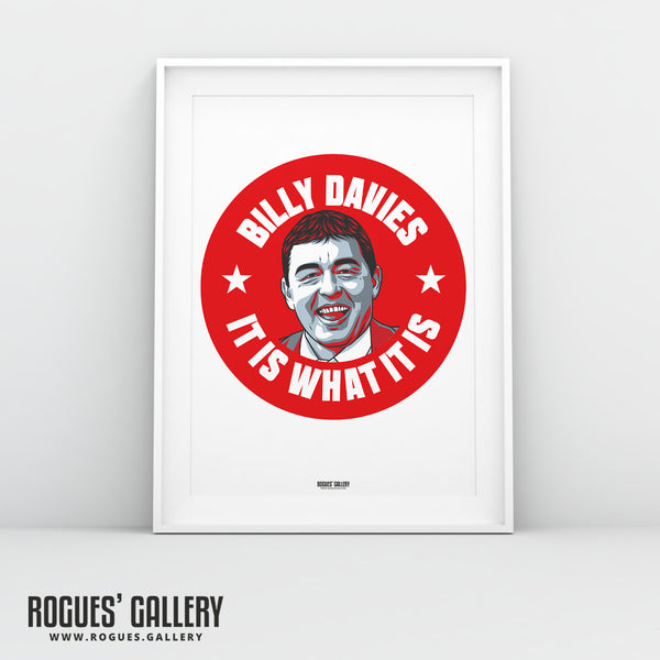 Billy Davies: It Is What It Is - Former Nottingham Forest Manager - A0, A1, A2 or A3 #GetBehindTheLads Prints