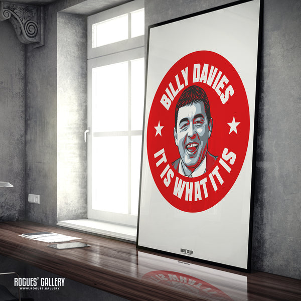 Billy Davies: It Is What It Is - Former Nottingham Forest Manager - A0, A1, A2 or A3 #GetBehindTheLads Prints