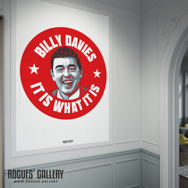 Billy Davies: It Is What It Is - Former Nottingham Forest Manager - A0, A1, A2 or A3 #GetBehindTheLads Prints