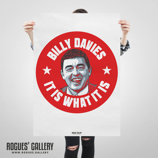 Billy Davies: It Is What It Is - Former Nottingham Forest Manager - A0, A1, A2 or A3 #GetBehindTheLads Prints