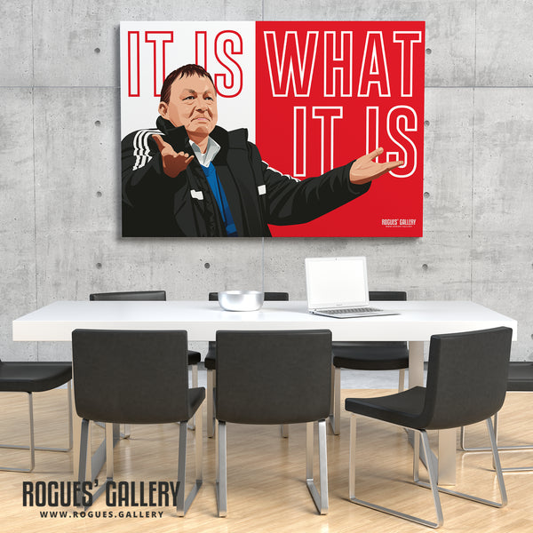 Billy Davies: It Is What It Is - Former Nottingham Forest Manager - A0, A1, A2 or A3 Prints