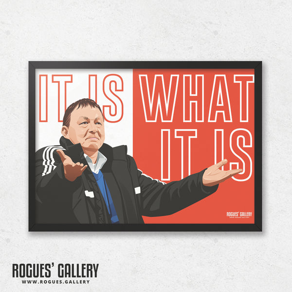 Billy Davies: It Is What It Is - Former Nottingham Forest Manager - A0, A1, A2 or A3 Prints