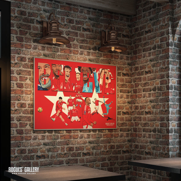 BELIEVE 2024-25 - Nottingham Forest Season Ltd. Ed. Souvenir A0, A1, A2 or A3 Prints