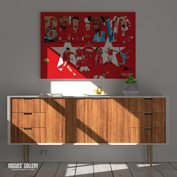BELIEVE 2024-25 - Nottingham Forest Season Ltd. Ed. Souvenir A0, A1, A2 or A3 Prints