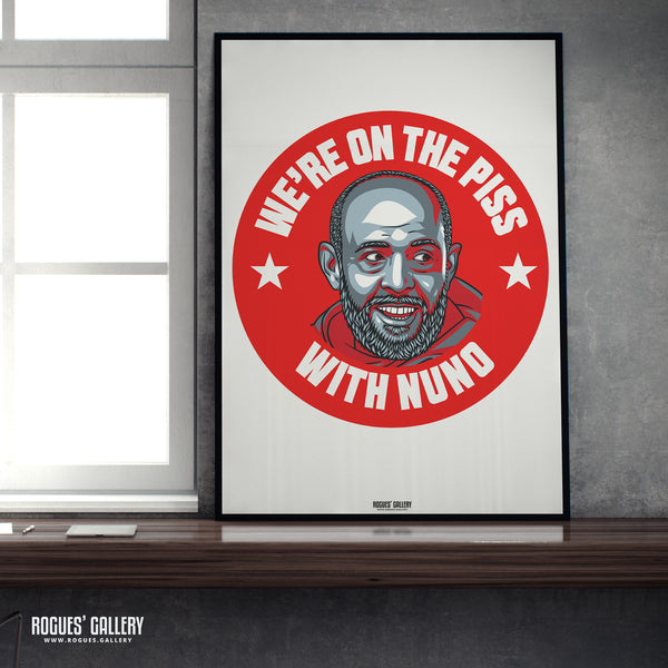 Nuno Espírito Santo - Nottingham Forest - A0, A1, A2 or A3 #GetBehindTheLads Prints
