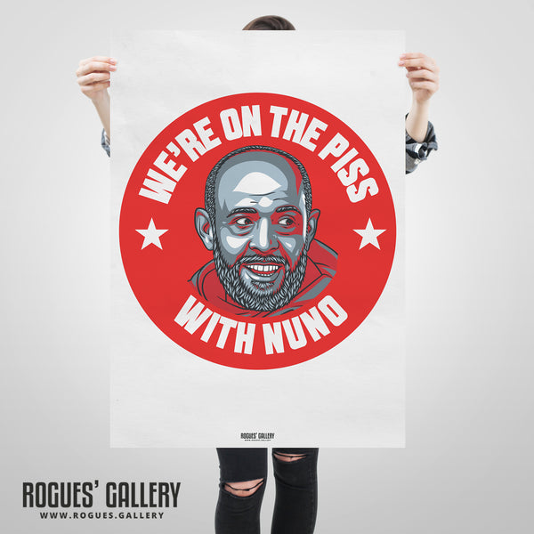Nuno Espírito Santo - Nottingham Forest - A0, A1, A2 or A3 #GetBehindTheLads Prints