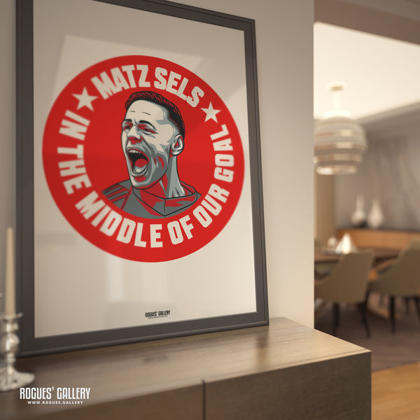 Matz Sels - In The Middle Of Our Goal - Nottingham Forest - A0, A1, A2 or A3 #GetBehindTheLads Prints