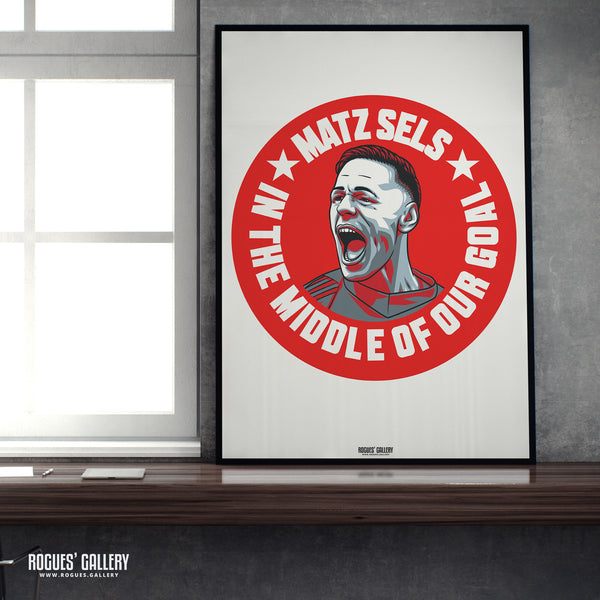 Matz Sels - In The Middle Of Our Goal - Nottingham Forest - A0, A1, A2 or A3 #GetBehindTheLads Prints