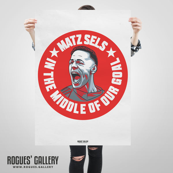 Matz Sels - In The Middle Of Our Goal - Nottingham Forest - A0, A1, A2 or A3 #GetBehindTheLads Prints