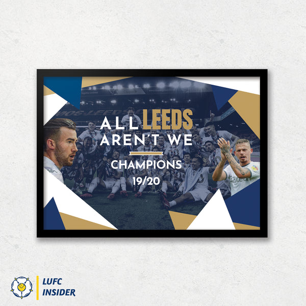 All Leeds Aren't We? (ALAW) - Leeds Utd - LUFC Insider A3 or A1 Print