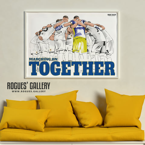 Marching On Together - Leeds Utd - A0, A1 or A3 Print