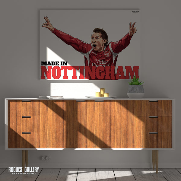 Made In Nottingham - Raddy Majewski Version - Nottingham Forest - A0, A1 or A3 Print