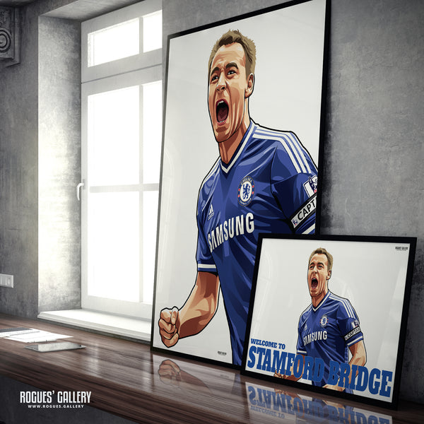 John Terry: Welcome To Stamford Bridge - 3 versions - A0, A1 or A3 Prints