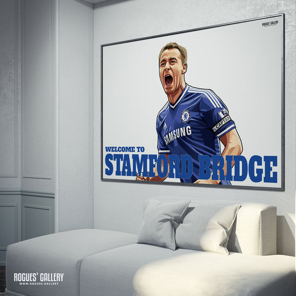 John Terry: Welcome To Stamford Bridge - 3 versions - A0, A1 or A3 Prints