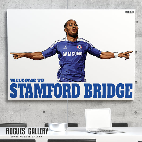 Didier Drogba: Welcome To Stamford Bridge - A0, A1 or A3 Prints