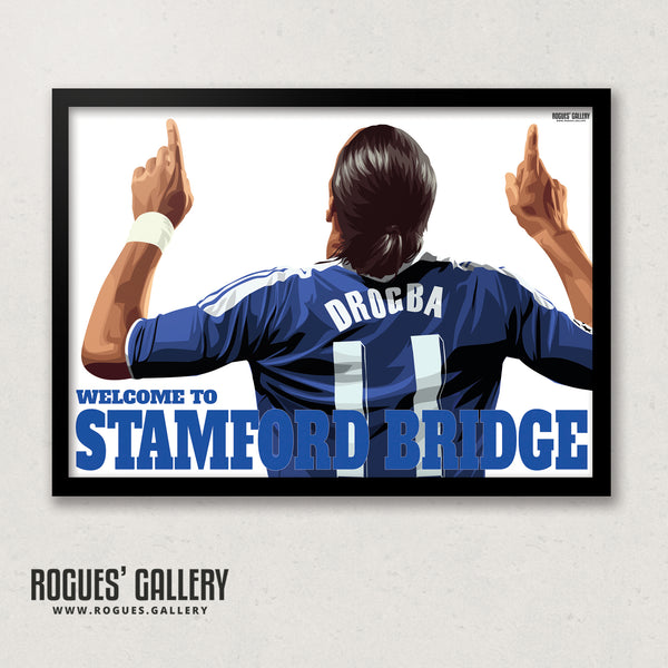 Didier Drogba: Welcome To Stamford Bridge - Back with or without text - A0, A1 or A3 Prints