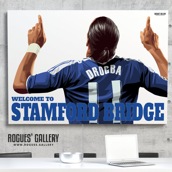 Didier Drogba: Welcome To Stamford Bridge - Back with or without text - A0, A1 or A3 Prints