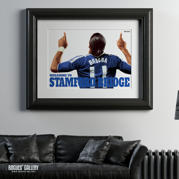 Didier Drogba: Welcome To Stamford Bridge - Back with or without text - A0, A1 or A3 Prints