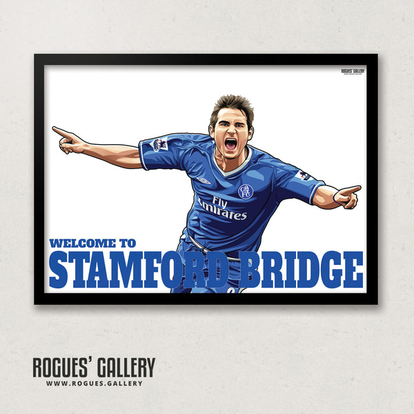 Frank Lampard: Welcome To Stamford Bridge - With or without text - A0, A1 or A3 Prints