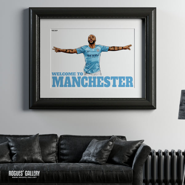 Raheem Sterling: Welcome To Manchester - A0, A1 or A3 Print