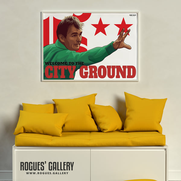 Brian Clough: Welcome To The City Ground - Nottingham Forest - A0, A1 or A3 Print
