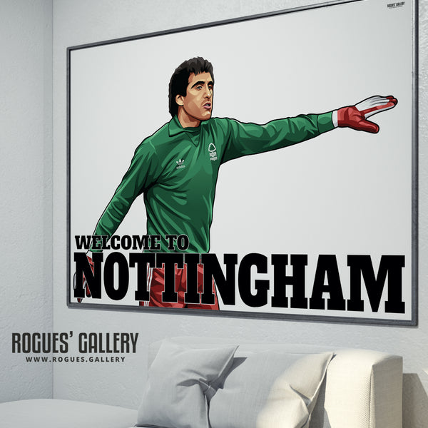 Peter Shilton: Welcome To Nottingham - A0, A1 or A3 Print - with or without text