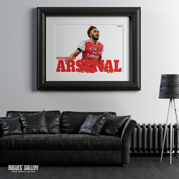 Aubameyang: Welcome To Arsenal - A0, A1 or A3 Print - with or without text