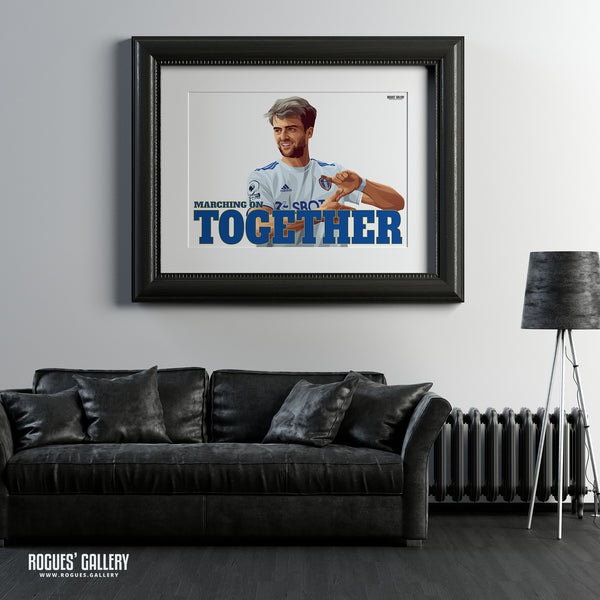 Patrick Bamford: Marching On Together - Leeds United - A0, A1 or A3 Print - with or without text