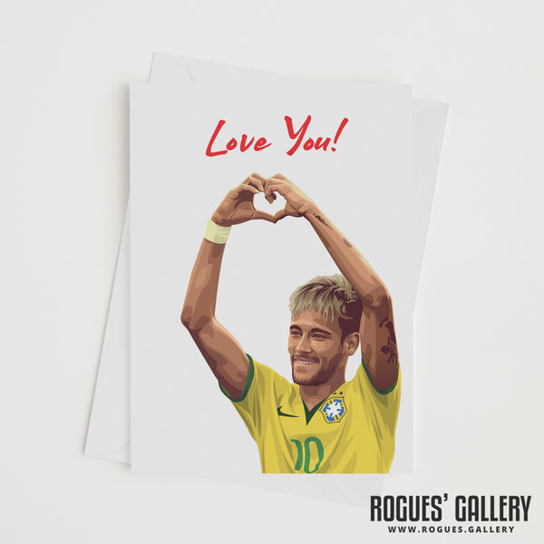 Neymar Greeting Cards - Love You, blank or Thank You! versions
