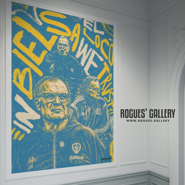 Bielsa: El Loco Propaganda Poster (3 Options) - Leeds Utd - A0, A1 or A3 Print
