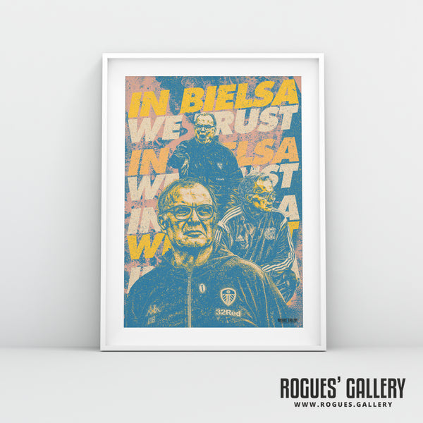 Bielsa: El Loco Propaganda Poster (3 Options) - Leeds Utd - A0, A1 or A3 Print