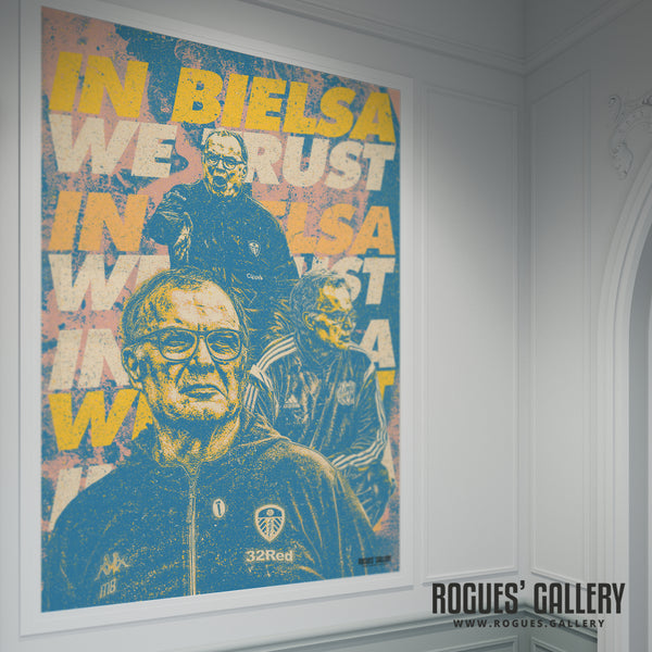 Bielsa: El Loco Propaganda Poster (3 Options) - Leeds Utd - A0, A1 or A3 Print