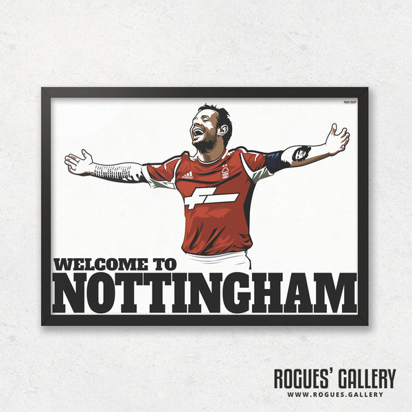 Reidy: Welcome To Nottingham - Former Nottingham Forest star - A0, A1 or A3 Prints & Special Signed Version