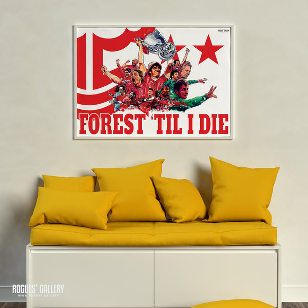 Forest 'Til I Die - Nottingham Forest Legends Montage - A0, A1, A2 or A3 Print - 4 versions available