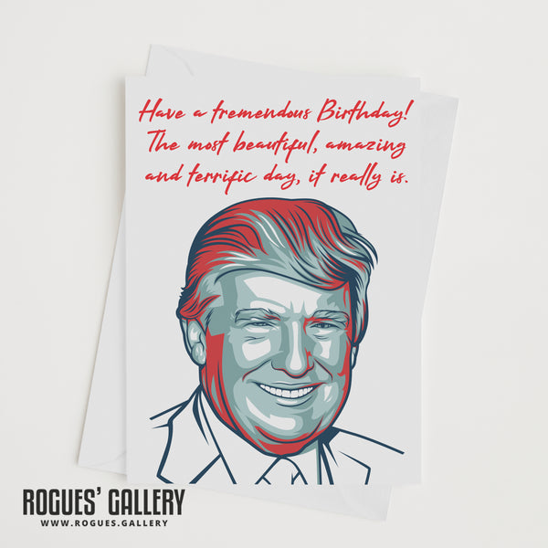 Donald Trump - Tremendous Birthday Card.
