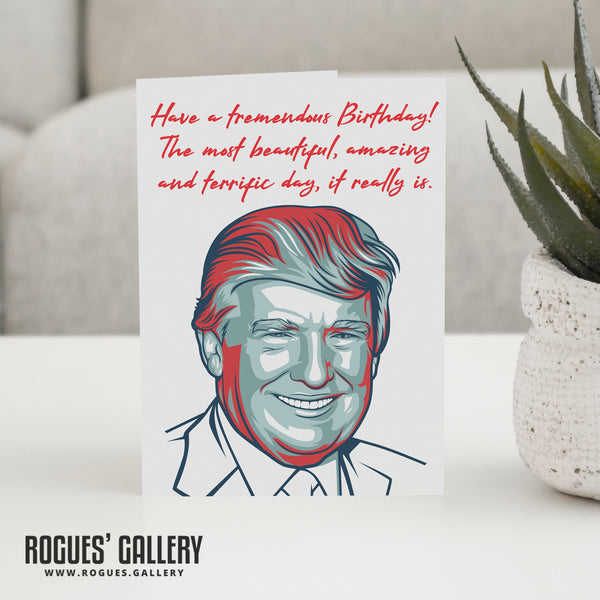 Donald Trump - Tremendous Birthday Card.