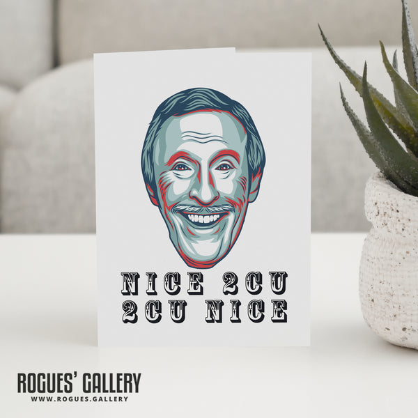 Bruce Forsyth 'Nice 2CU, 2CU Nice' - Courtesy Card.