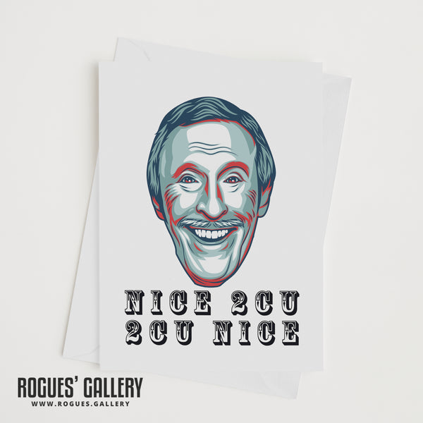 Bruce Forsyth 'Nice 2CU, 2CU Nice' - Courtesy Card.