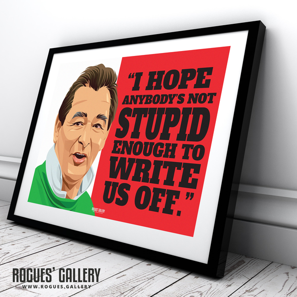 Brian Clough signed Nottingham Forest memorabilia Stupid quote boss poster