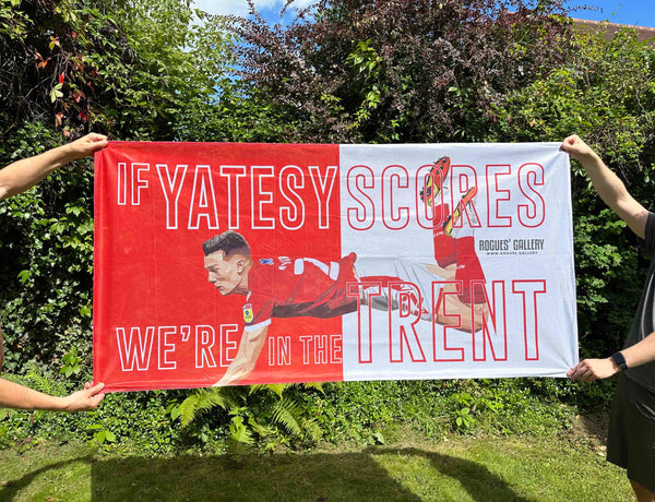 If Yatesy Scores, We're In The Trent - Ryan Yates of Nottingham Forest - Ultimate High Quality Fan Flag
