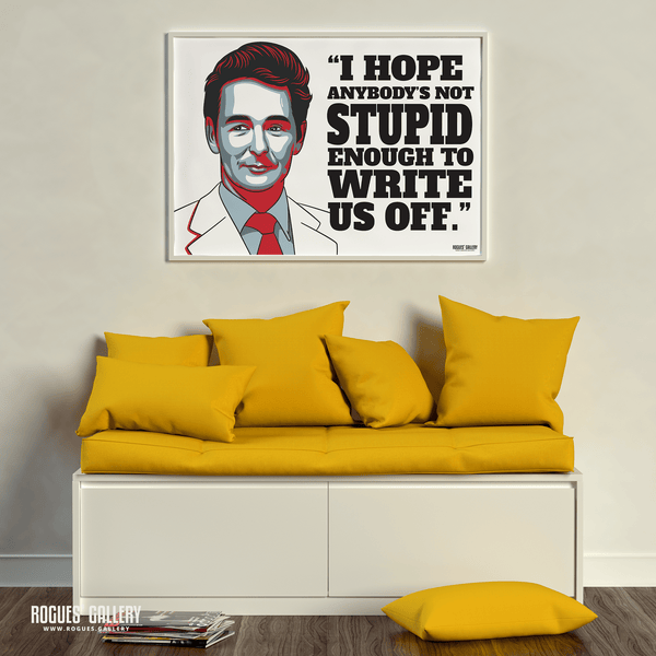 Brian Clough Nottingham Forest stupid enough to write us off A1 print