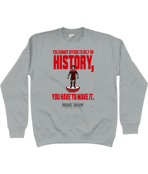Make History Unisex Sweatshirt