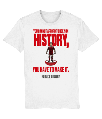 Make History Unisex T-Shirt