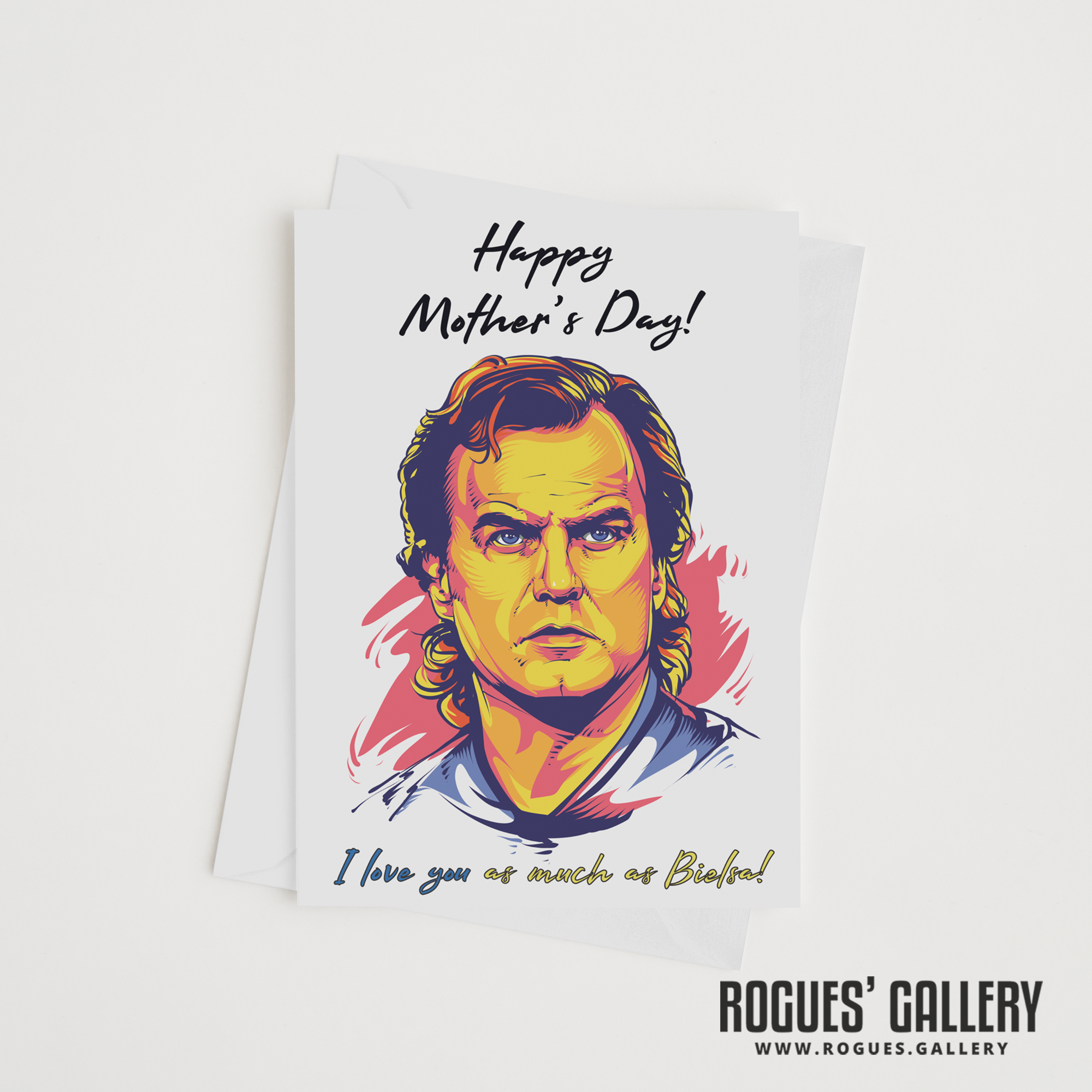 Marcelo Bielsa Mother's Day card MOT I love you as much large luxury Rogues' Gallery young hero