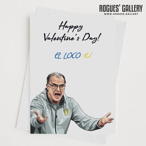 Marcelo Bielsa Valentine's Day card large luxury Rogues' Gallery El Loco