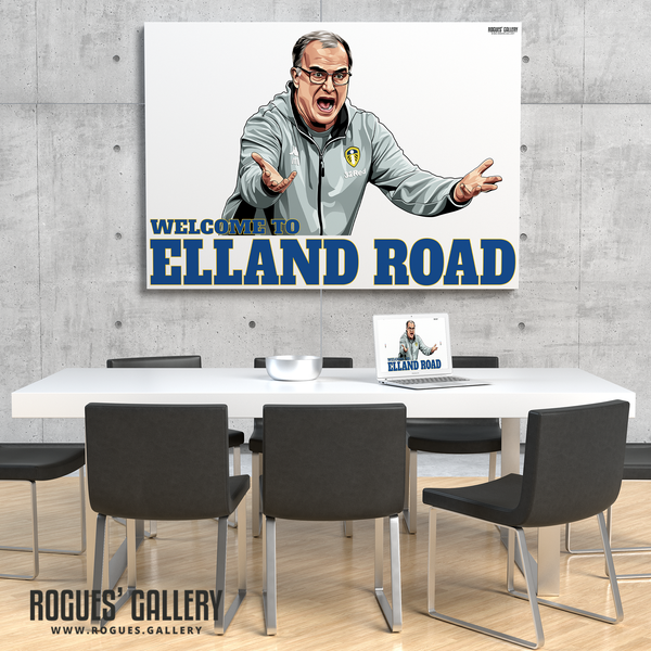 Welcome To Elland Road Leeds United manager Marcelo Bielsa portrait A1 art print  2020 promotion