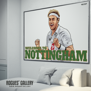 Stuart Broad Welcome To Nottingham Notts CCC Trent Bridge cricketer bowler England Barmy Army 500 wickets A0 art print Outlaws
