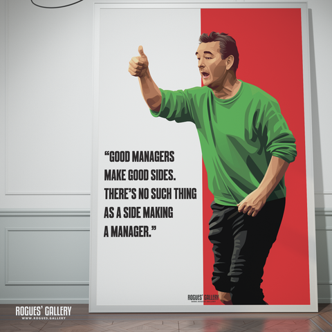 Brian Clough Nottingham Forest poster famous quotes signed memorabilia Good managers make good sides