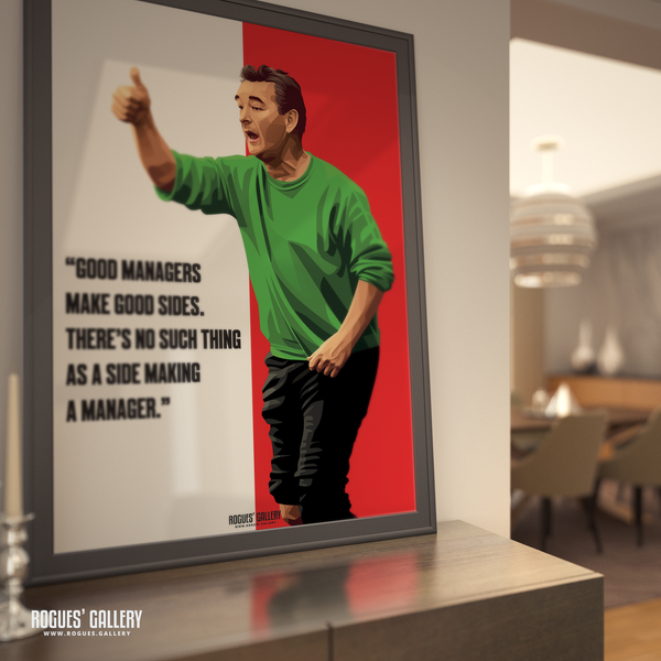 Brian Clough Nottingham Forest Good managers make good sides A0 print